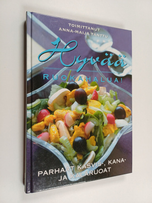 Anna-Maija (toim.) Tanttu : Hyvää ruokahalua! : parhaat k...