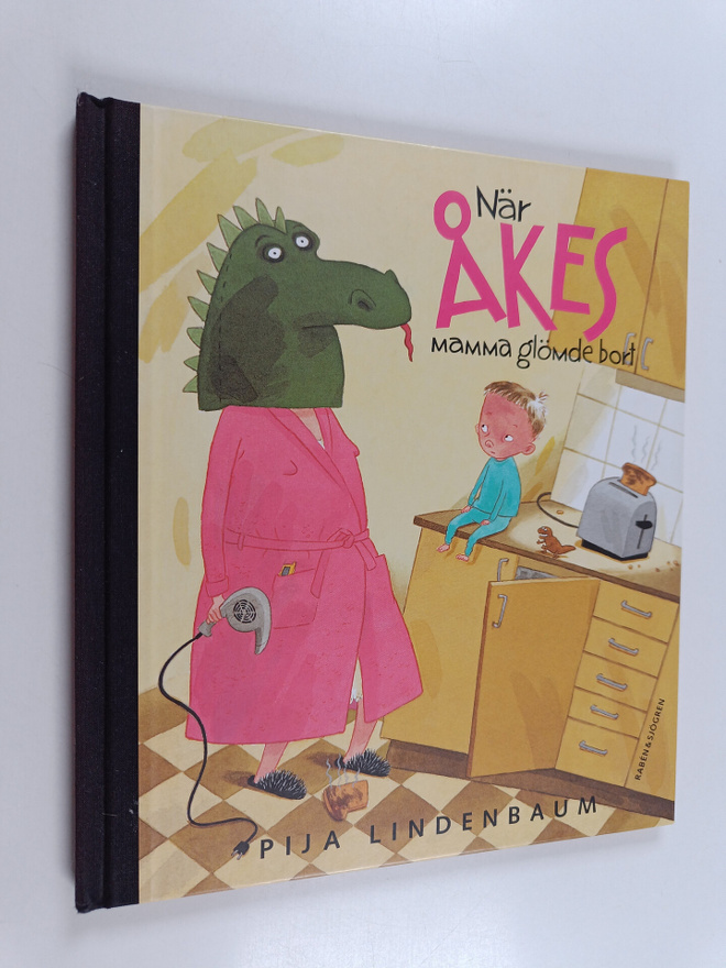 Pija Lindenbaum : När Åkes mamma glömde bort