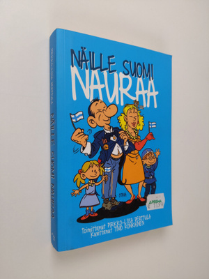 Pirkko-Liisa Perttula : Näille Suomi nauraa