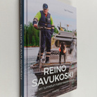 Sari Passaro : Reino Savukoski : Suomen tunnetuin kadonne... - pikkukuva 1