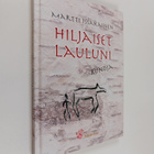 Martti Issakainen : Hiljaiset lauluni : runoja (signeerat... - pikkukuva 1