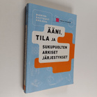 Tarja Tolonen : Nuorten kulttuurit koulussa : ääni, tila ... - pikkukuva 1