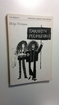 Helge Virtanen : Takaisin puuhunko?