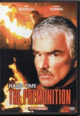 Hard Time - The Premonition ( Burt Reynolds )