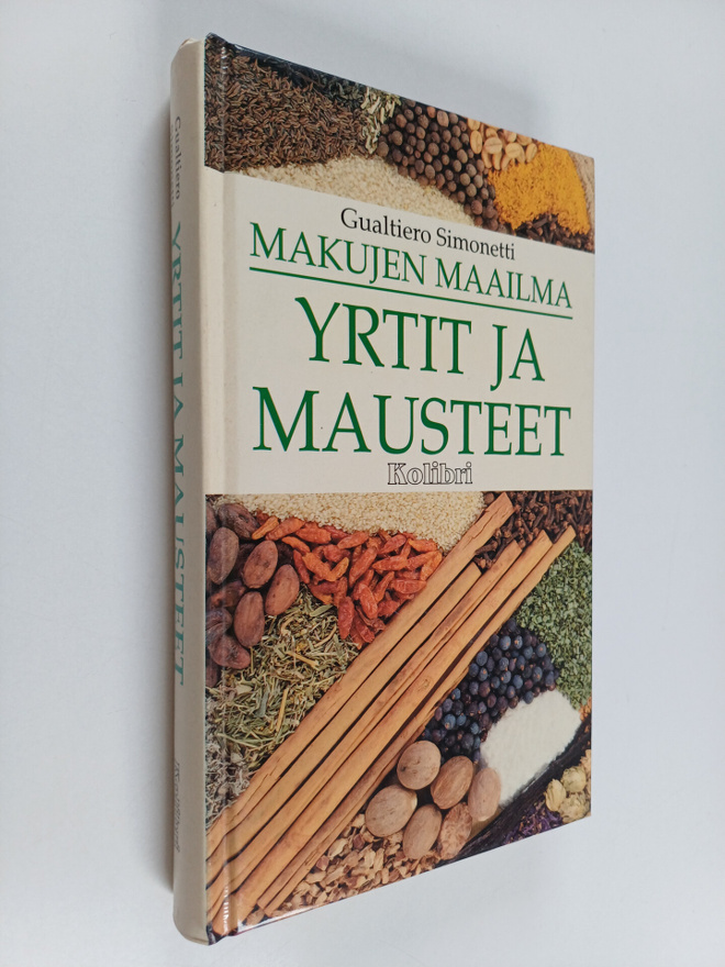 Gualtiero Simonetti : Yrtit ja mausteet : makujen maailma