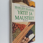 Gualtiero Simonetti : Yrtit ja mausteet : makujen maailma - pikkukuva 1