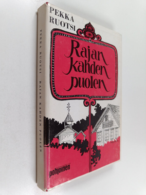 Pekka Ruotsi : Rajan kahden puolen