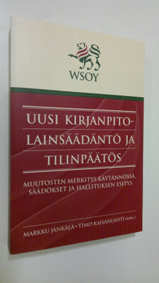 Markku ym. Jänkälä : Uusi kirjanpitolainsäädäntö ja tilin...