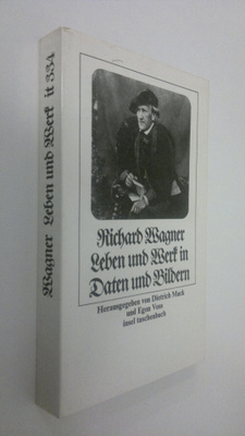 Dietrich Mack : Richard Wagner : Leben und Werk in Daten ...