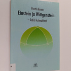 Pentti Alanen : Einstein ja Wittgenstein : kaksi kulmakiveä - pikkukuva 1