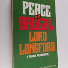 Frank Pakenham ym. : Peace by Ordeal : An Account from Fi... - pikkukuva 1