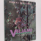 Heikki Willamo : Viljami vaivaishiiri - pikkukuva 1