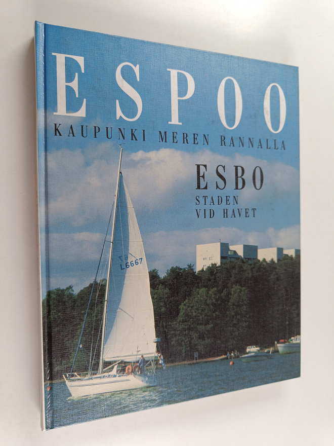 Mauritz Hellström : Espoo : kaupunki meren rannalla = Esb...