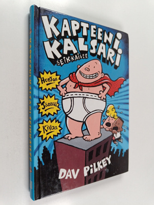 Dav Pilkey : Kapteeni Kalsari seikkailee