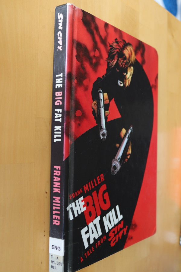 Frank Miller : The Big Fat Kill A Tale from Sin City ( k.po)
