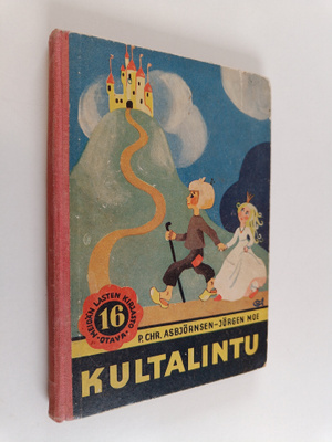Peter Christen Asbjörnsen : Kultalintu ja muita satuja