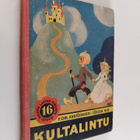 Peter Christen Asbjörnsen : Kultalintu ja muita satuja - pikkukuva 1