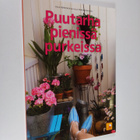 Ulla Kervinen : Puutarha pienissä purkeissa - pikkukuva 1