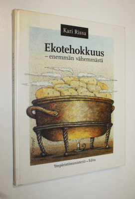 Kari Rissa : Ekotehokkuus : enemmän vähemmästä