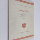K. Lothar Wolf ym. : Symmetrie : Versuch einer Anweisung ... - pikkukuva 1