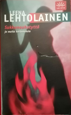 Leena Lehtolainen: Sukkanauhatyttö ja muita keromuksiaa