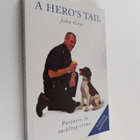 John Gaye : A Hero's Tail - Partners in Tackling Crime (s... - pikkukuva 1
