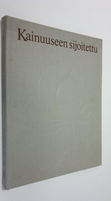 Sakari Virtanen : Kajaani oy 1907-1982 1 osa, Kainuuseen ...