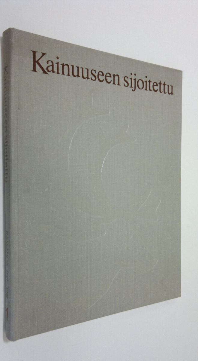Sakari Virtanen : Kajaani oy 1907-1982 1 osa, Kainuuseen ...
