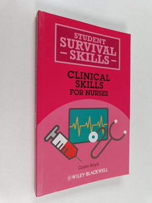 Claire Boyd : Clinical skills for nurses