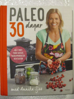 Paleo • 30 dagar med Annika Sjöö