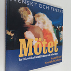 Anita Ekwall : Mötet : en bok om kulturskillnader och led... - pikkukuva 1