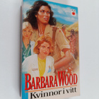 Barbara Wood : Kvinnor i vitt - pikkukuva 1