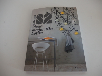 Sisustuskirja ja ideakirja, 82 ideaa moderniin kotiin UUSI
