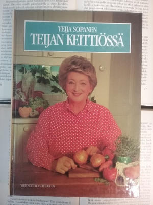 Teija Sopanen - Teijan keittiössä (sid.)