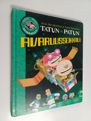 Sami Toivonen ym. : Tatun ja Patun avaruusseikkailu