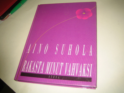 Aino Suhola - Rakasta minut vahvaksi (1991)