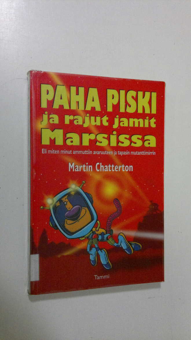 Martin Chatterton : Paha Piski ja rajut jamit Marsissa