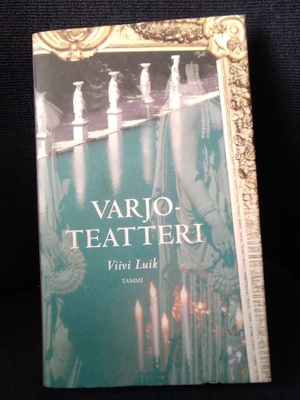 Viivi Luik: Varjoteatteri