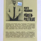 Pertti Pakarinen : Päreenpolttajat : Ihmistyyppi, joka tu... - pikkukuva 2