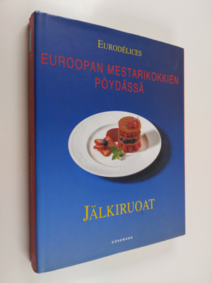 Aksu (suom.) Tuominen : Euroopan mestarikokkien pöydässä ...