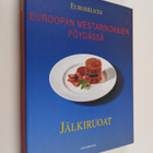 Aksu (suom.) Tuominen : Euroopan mestarikokkien pöydässä ... - pikkukuva 1