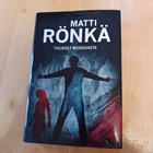 Matti Rönkä : Tuliaiset Moskovasta - pikkukuva 1