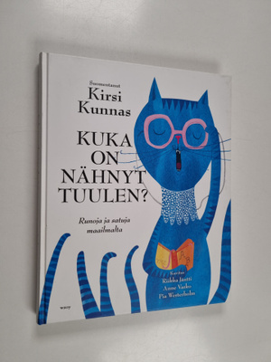 Kirsi (käänt.) Kunnas : Kuka on nähnyt tuulen : runoja ja...