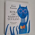 Kirsi (käänt.) Kunnas : Kuka on nähnyt tuulen : runoja ja... - pikkukuva 1