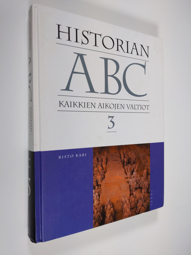 Risto Kari : Historian ABC 3 : kaikkien aikojen valtiot :...