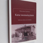 Pauliina Latvala : Katse menneisyyteen : folkloristinen t... - pikkukuva 1