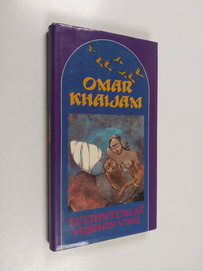 Omar Khaijam : Teltantekijä ; Viisaan viini