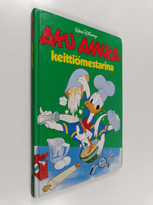 Walt Disney : Aku Ankka keittiömestarina : Disneyn satulu...