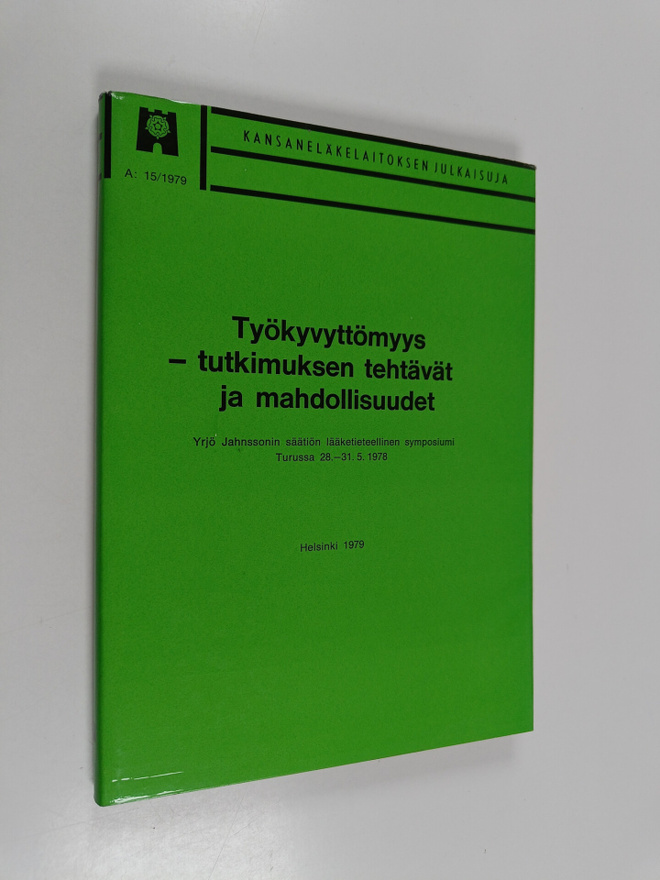 Työkyvyttömyys - tutkimuksen tehtävät ja mahdollisuudet :...