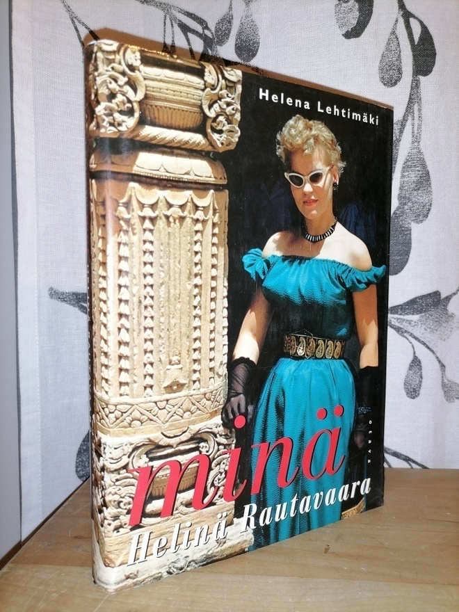 Minä Helinä Rautavaara - Helena Lehtimäki - 1.p.1998